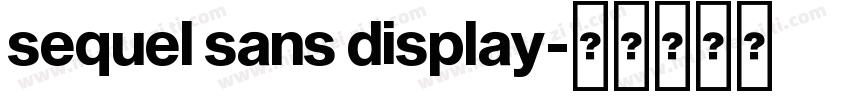 sequel sans display字体转换